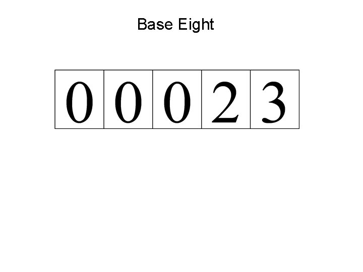 Base Eight 