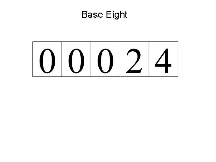 Base Eight 