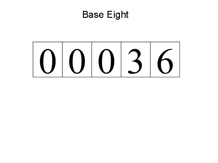 Base Eight 