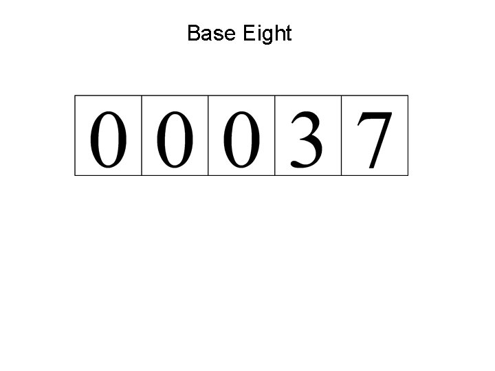 Base Eight 