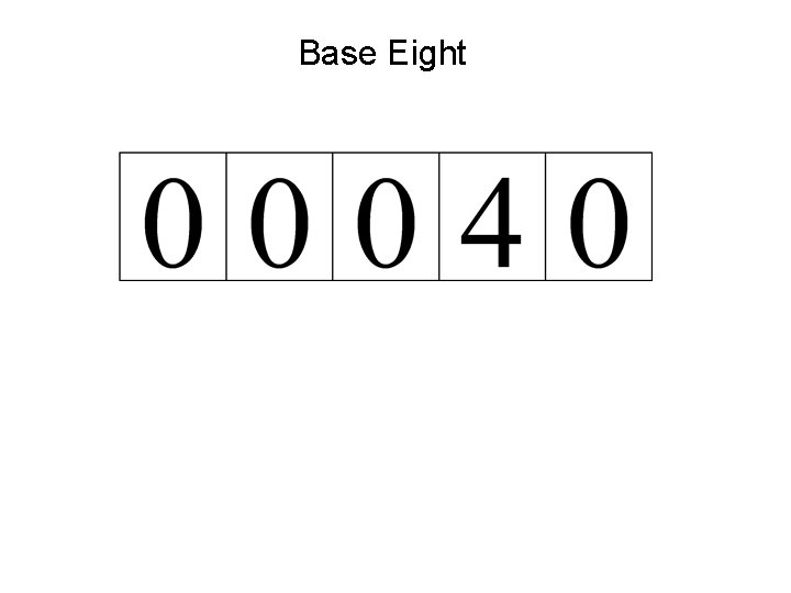 Base Eight 