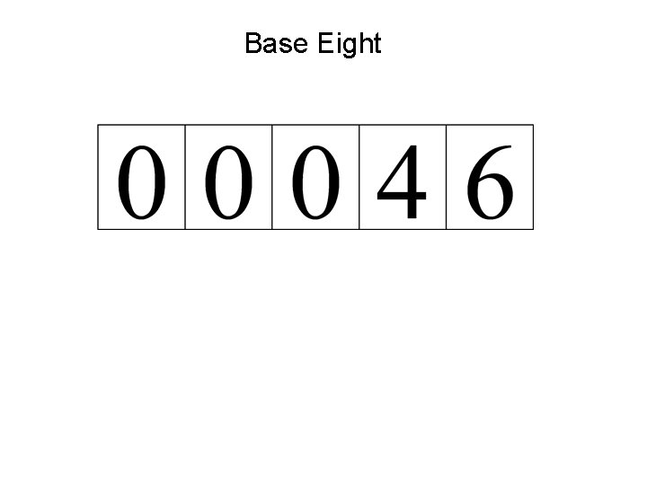 Base Eight 