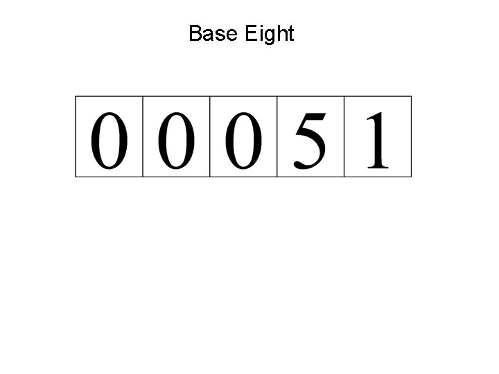 Base Eight 
