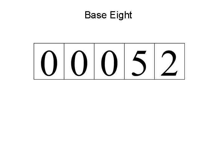 Base Eight 