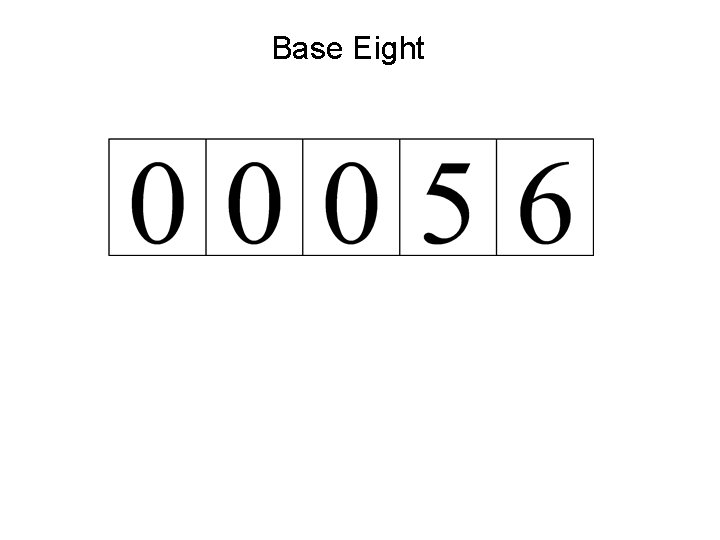 Base Eight 