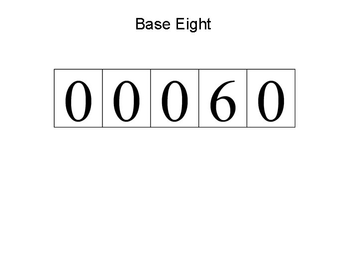 Base Eight 