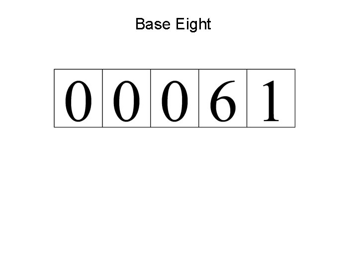 Base Eight 