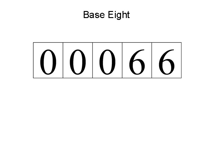 Base Eight 