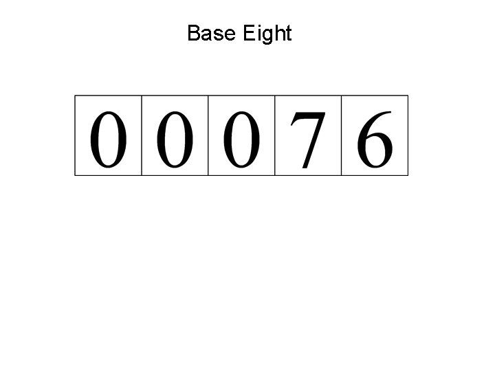 Base Eight 