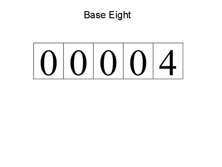 Base Eight 