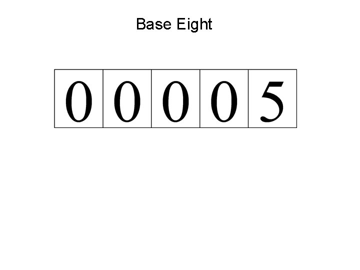 Base Eight 