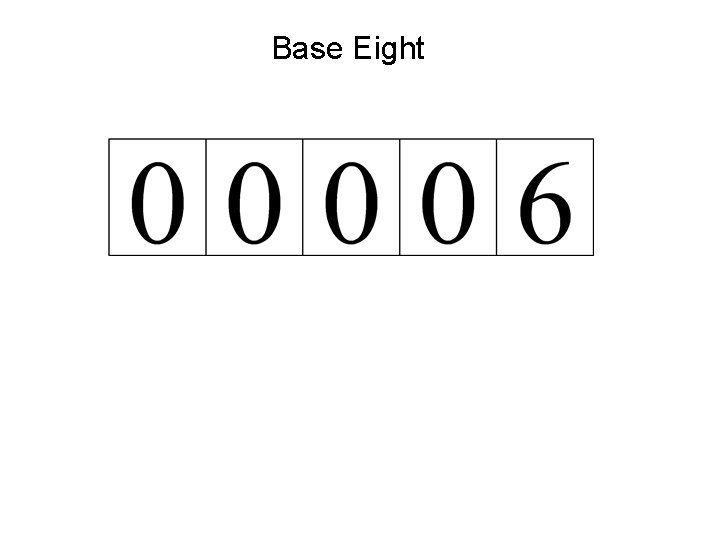 Base Eight 
