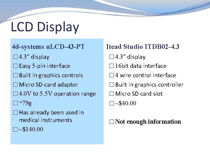 LCD Display 4 d-systems u. LCD-43 -PT � 4. 3” display �Easy 5 -pin