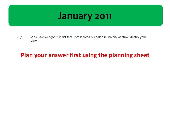 January 2011 Plan your answer first using the planning sheet 