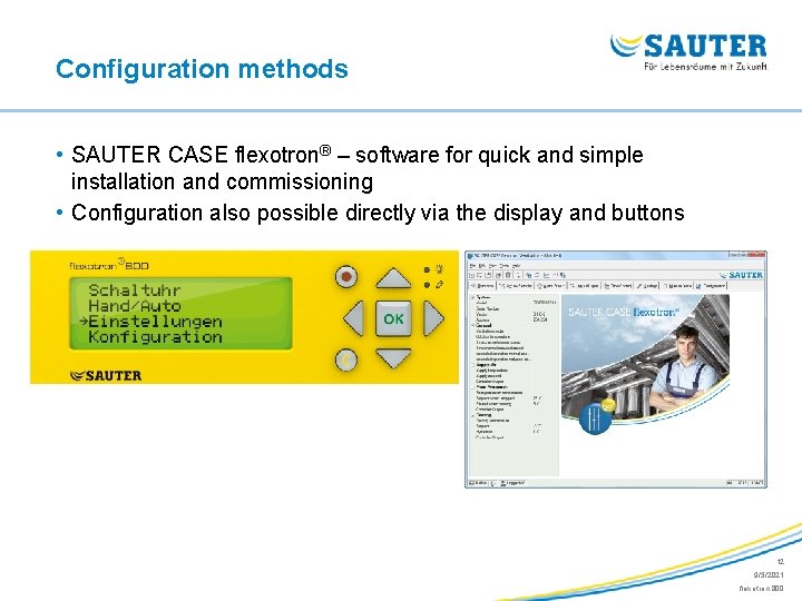 Configuration methods • SAUTER CASE flexotron® – software for quick and simple installation and