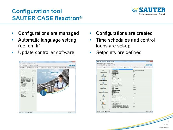 Configuration tool SAUTER CASE flexotron® • Configurations are managed • Automatic language setting (de,
