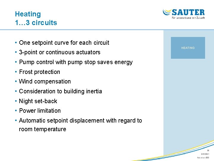 Heating 1… 3 circuits • One setpoint curve for each circuit • 3 -point