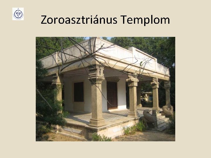 Zoroasztriánus Templom 