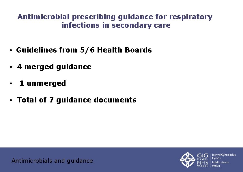 Antimicrobial prescribing guidance for respiratory infections in secondary care • Guidelines from 5/6 Health