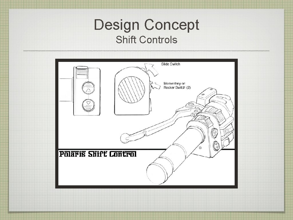 Design Concept Shift Controls 