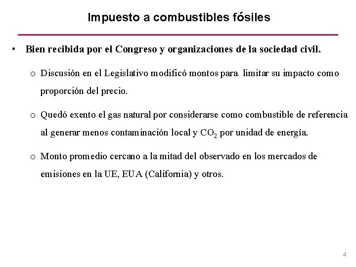 Impuesto a combustibles fósiles • Bien recibida por el Congreso y organizaciones de la