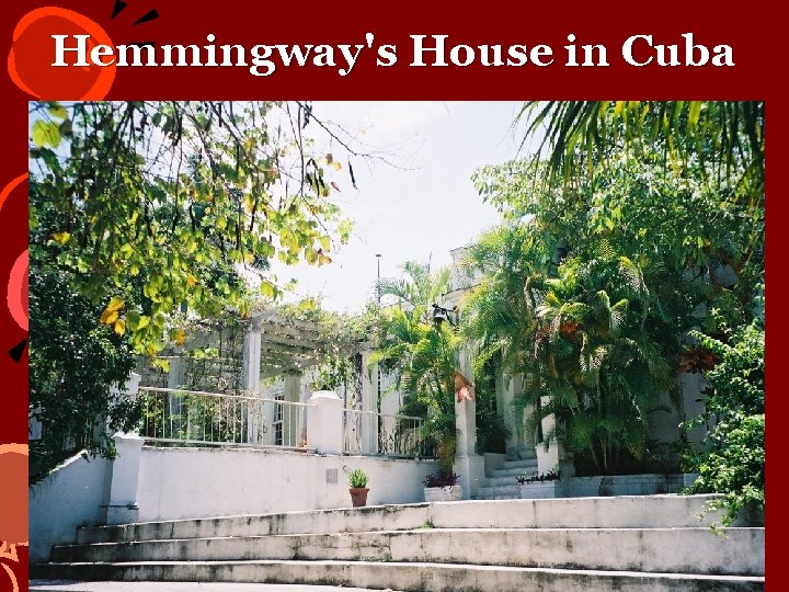 Hemmingway's House in Cuba 