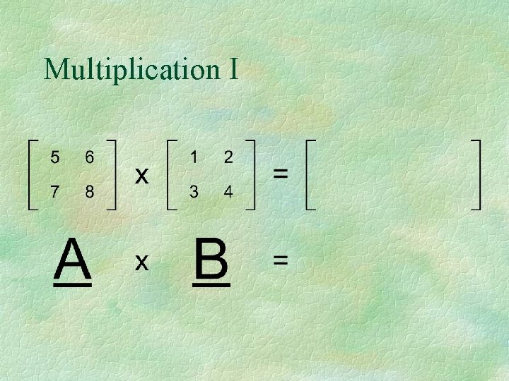 Multiplication I 