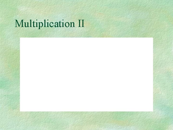 Multiplication II 