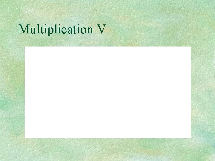 Multiplication V 