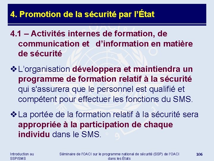 4. Promotion de la sécurité par l’État 4. 1 – Activités internes de formation,