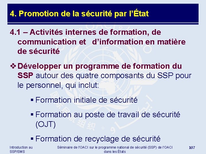 4. Promotion de la sécurité par l’État 4. 1 – Activités internes de formation,