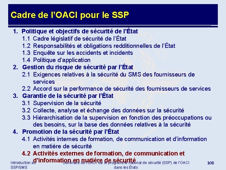 Cadre de l’OACI pour le SSP 1. Politique et objectifs de sécurité de l’État