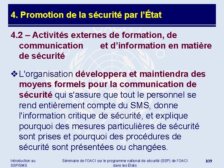 4. Promotion de la sécurité par l’État 4. 2 – Activités externes de formation,