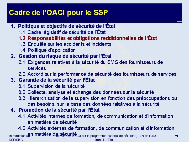 Cadre de l’OACI pour le SSP 1. Politique et objectifs de sécurité de l’État