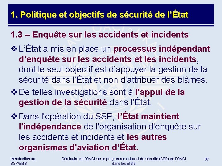 1. Politique et objectifs de sécurité de l’État 1. 3 – Enquête sur les