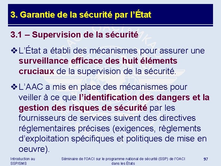 3. Garantie de la sécurité par l’État 3. 1 – Supervision de la sécurité