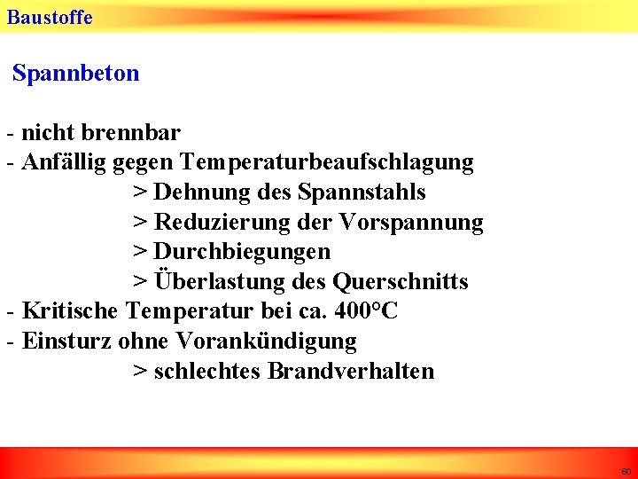 Baustoffe Spannbeton - nicht brennbar - Anfällig gegen Temperaturbeaufschlagung > Dehnung des Spannstahls >