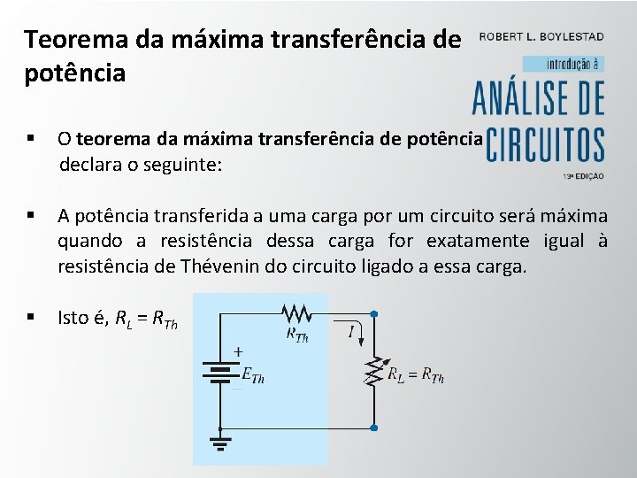 Teorema da máxima transferência de potência § O teorema da máxima transferência de potência