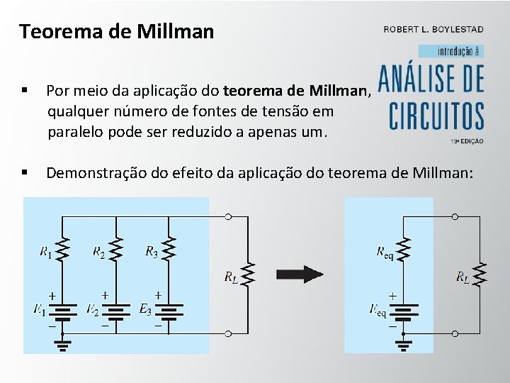 Teorema de Millman § Por meio da aplicação do teorema de Millman, qualquer número