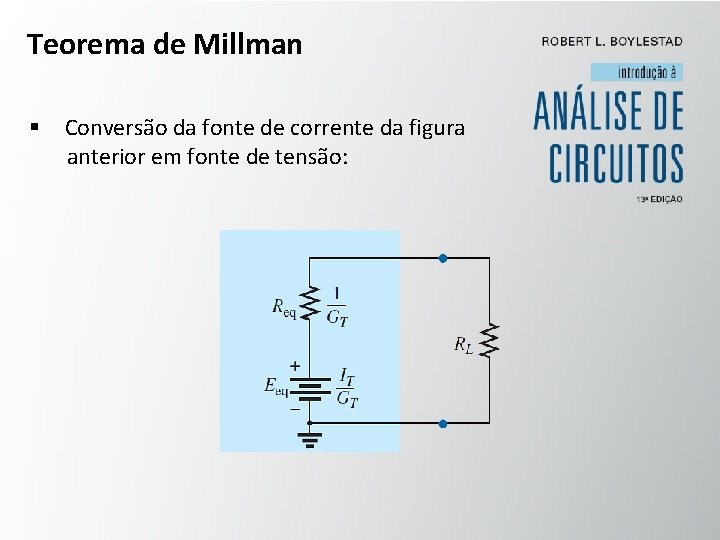 Teorema de Millman § Conversão da fonte de corrente da figura anterior em fonte