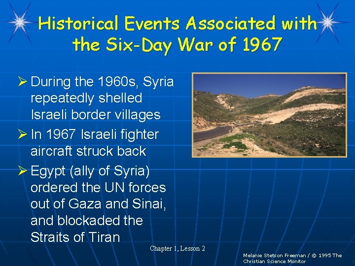 Historical Events Associated with the Six-Day War of 1967 Ø During the 1960 s,