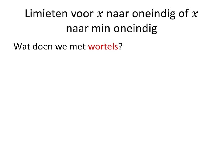 Wat doen we met wortels? 