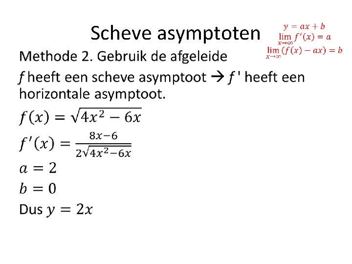Scheve asymptoten • 