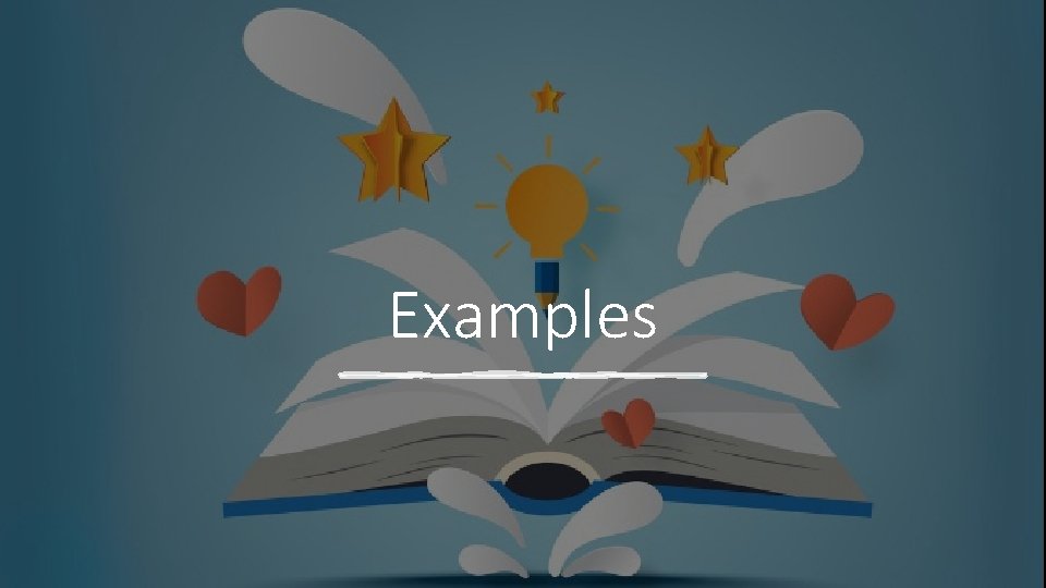 Examples Examples