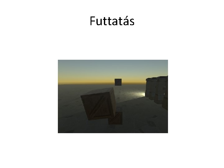 Futtatás 