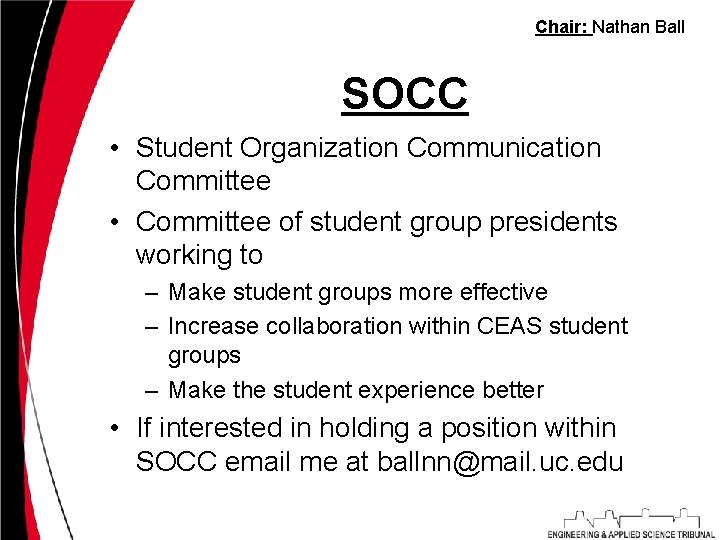 Chair: Nathan Ball SOCC • Student Organization Communication Committee • Committee of student group