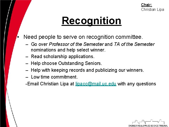 Chair: Christian Lipa Recognition • Need people to serve on recognition committee. – Go