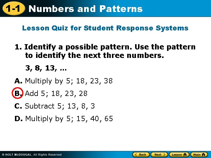 1 -1 Numbers and Patterns Lesson Quiz for Student Response Systems 1. Identify a 1 -1 Numbers and Patterns Lesson Quiz for Student Response Systems 1. Identify a