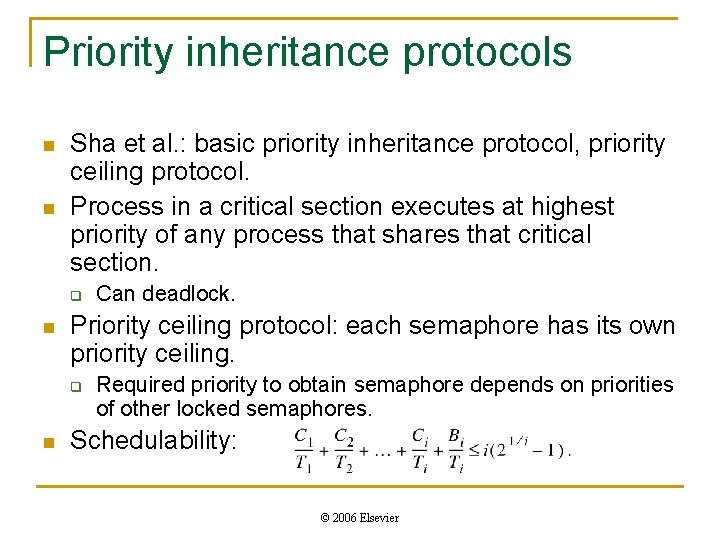 Priority inheritance protocols n n Sha et al. : basic priority inheritance protocol, priority Priority inheritance protocols n n Sha et al. : basic priority inheritance protocol, priority