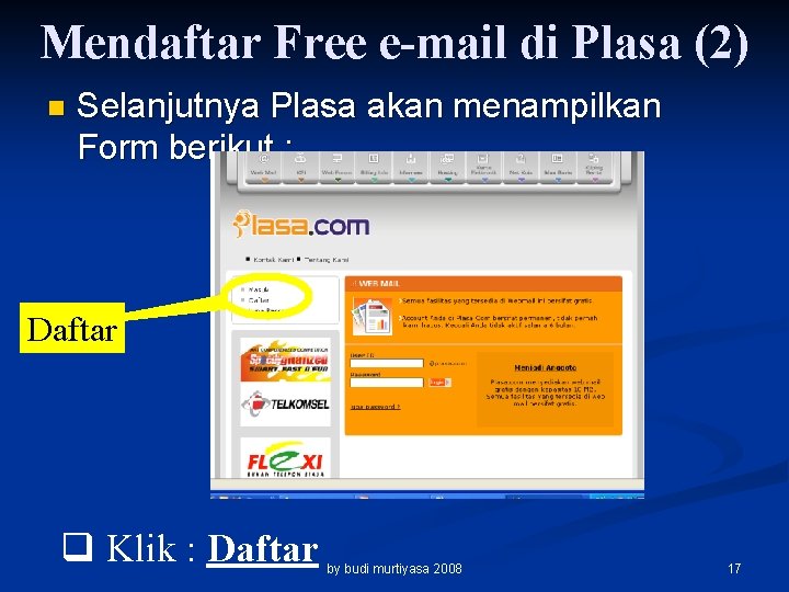 Mendaftar Free e-mail di Plasa (2) n Selanjutnya Plasa akan menampilkan Form berikut :